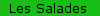 Les Salades